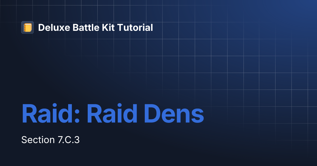 Raid: Raid Dens | Deluxe Battle Kit Tutorial